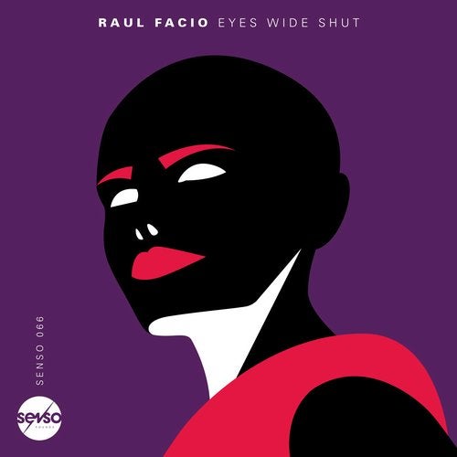 image cover: Raul Facio - Eyes Wide Shut / SENSO066