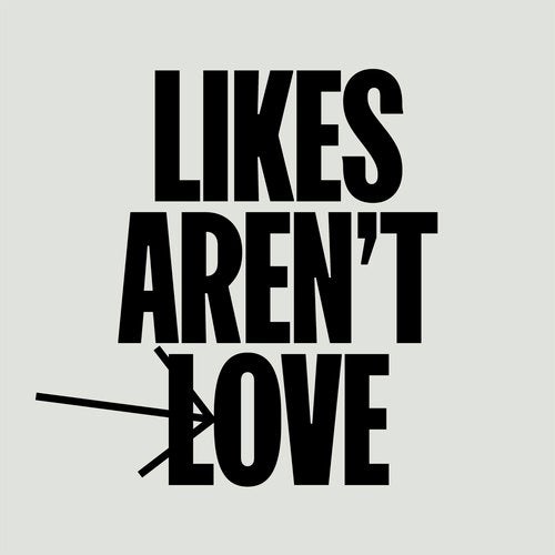 Download Likes Aren't Love (Statement 4 of 8) on Electrobuzz