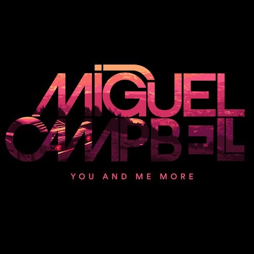 image cover: Miguel Campbell - You And Me More / OCD101