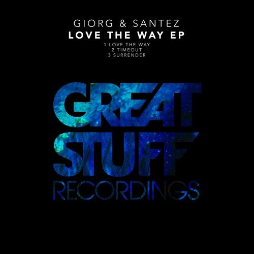 image cover: Santez, GIORG - Love the Way EP / GSR390