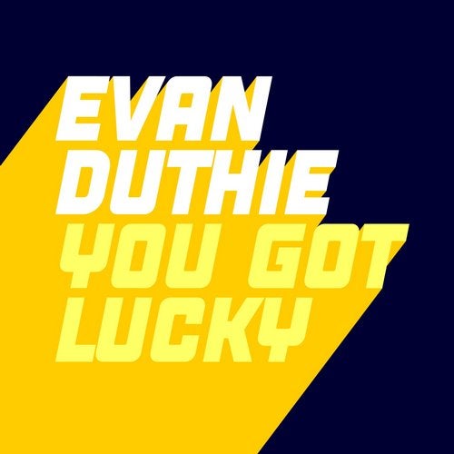 image cover: Evan Duthie - You Got Lucky / GU491