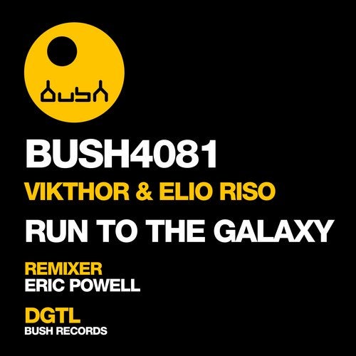 image cover: Elio Riso, Vikthor, Eric Powell - Run to the Galaxy / BUSH4081
