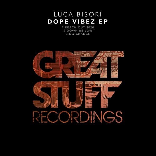 image cover: Luca Bisori - Dope Vibez EP / GSR389