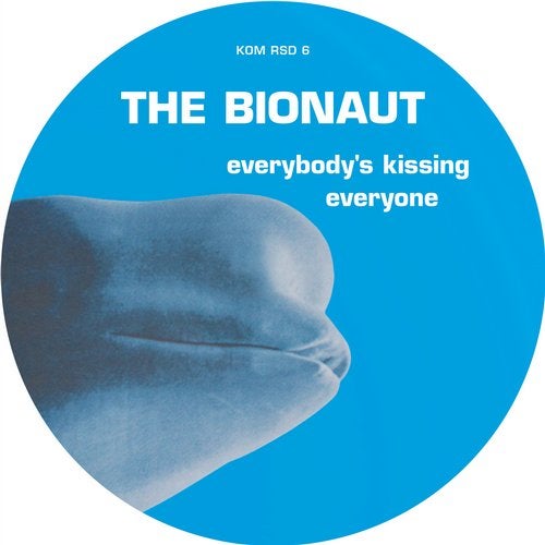 image cover: The Bionaut - Everybody's Kissing Everyone / KOMPAKTDIGITAL115