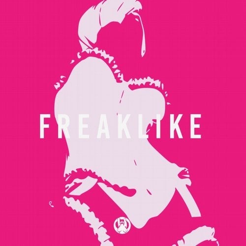 image cover: Crazibiza - Crazibiza - Freak Like / PR706