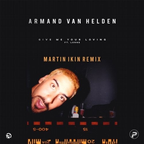 image cover: Armand Van Helden, Lorne - Give Me Your Loving (feat. Lorne)