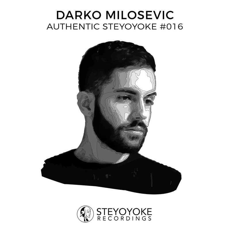 image cover: Darko Milosevic Presents Authentic Steyoyoke #016