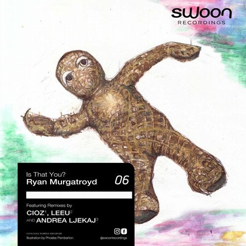 image cover: Ryan Murgatroyd, CIOZ, Leeu, Andrea Ljekaj - Is That You? (Remix EP) / SWOON06