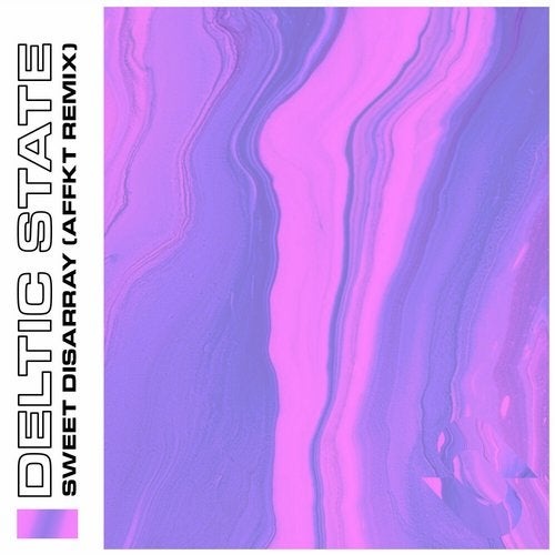 image cover: Deltic State - Sweet Disarray (AFFKT Remix) / STREC016R