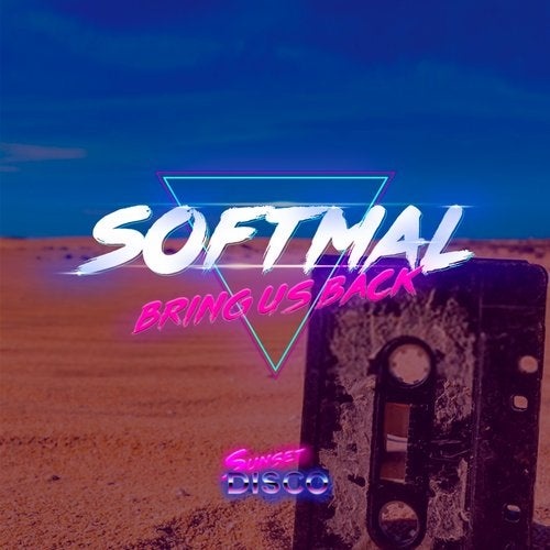 image cover: Softmal - Bring Us Back / SSD033