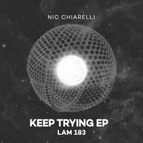 image cover: Nic Chiarelli - Keep Trying EP / LAM183