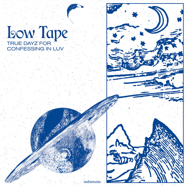 image cover: Low Tape - True Dayz For Confessing In Luv / edmn005