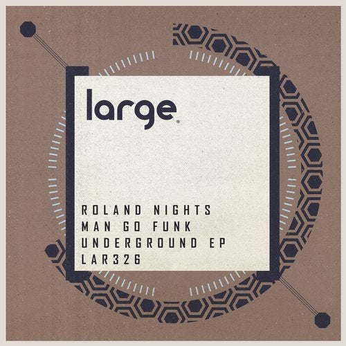 Download Roland Nights - Underground EP on Electrobuzz