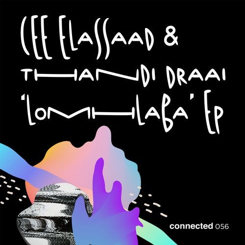 image cover: Thandi Draai, Cee ElAssaad - LoMhlaba EP / CONNECTED056D