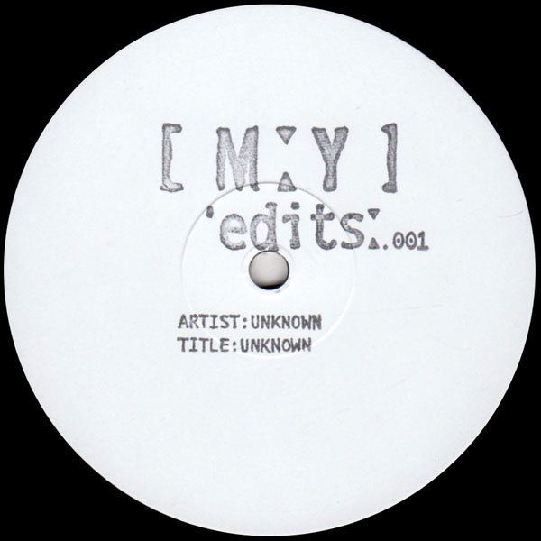 image cover: Unknown Artist - MYEDITS001 / MYEDITS001