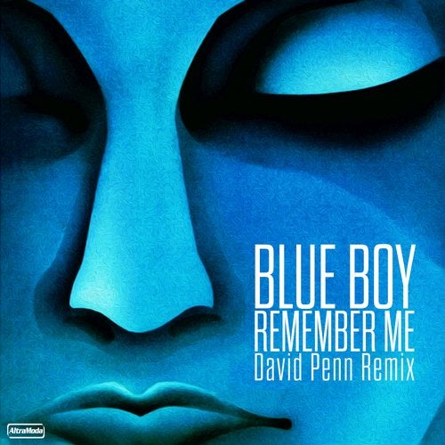 image cover: Blue Boy, David Penn - Remember Me - David Penn Remix / AMM497