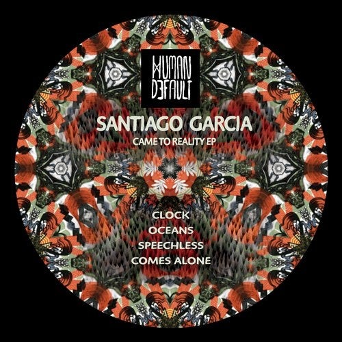 image cover: Santiago Garcia - Came To Reality EP / HBD003