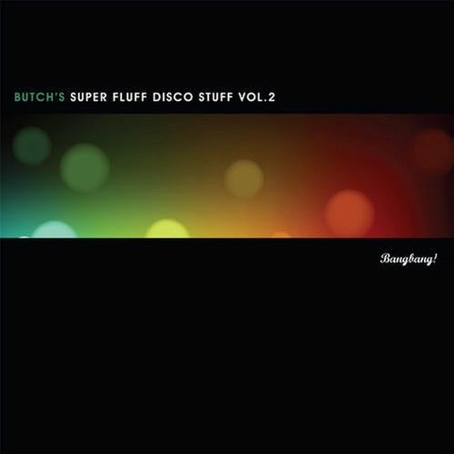 Download Butch, Edu Imbernon, Coyu - Super Fluff Disco Stuff, Vol. 2 on Electrobuzz