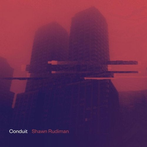 Download Shawn Rudiman - Conduit on Electrobuzz