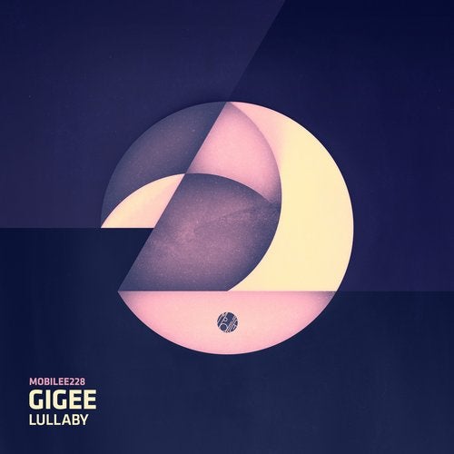 image cover: GIGEE - Lullaby (+Affkt, Ivan Masa Remix)/ MOBILEE228