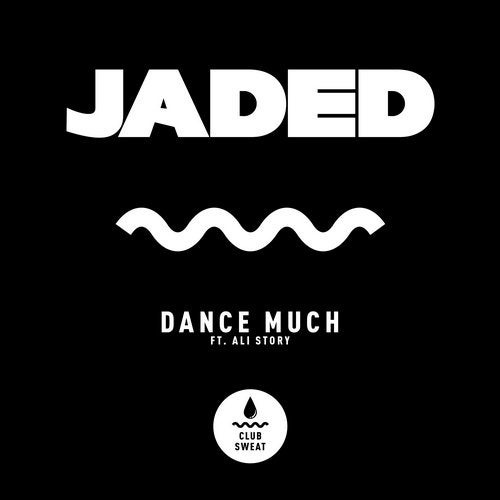 image cover: Jaded, Ali Story - Dance Much (Extended Mix) / CLUBSWE264