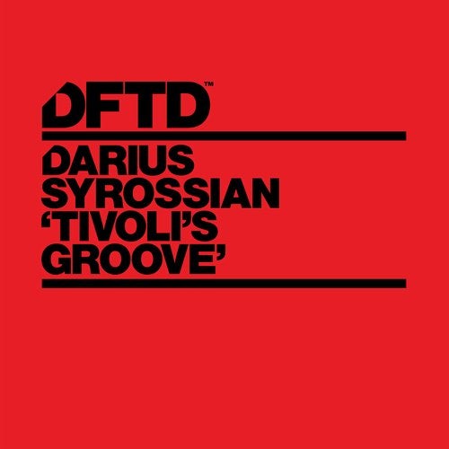 image cover: Darius Syrossian - Tivoli's Groove / DFTDS145D2