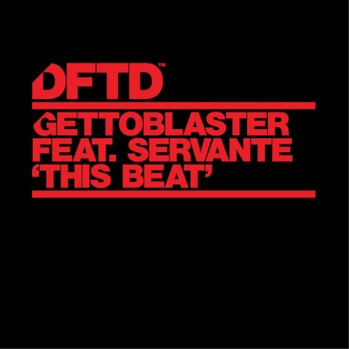 image cover: Gettoblaster, Servante - This Beat - Extended Mix / DFTDS146D2