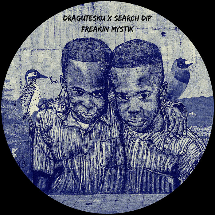 image cover: Dragutesku, Search Dip - Freakin Mystik / not on label