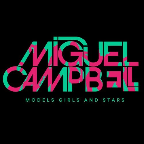 image cover: Miguel Campbell - Models Girls And Stars / OCD102
