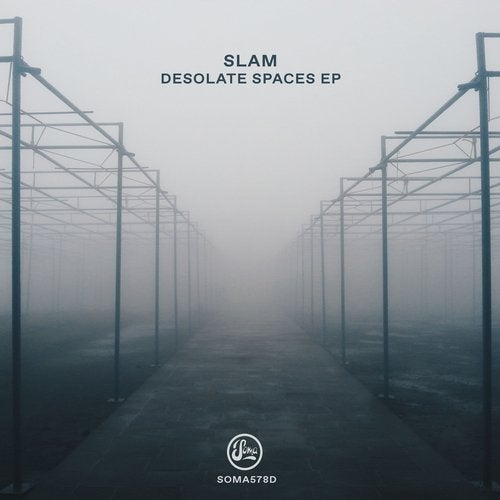image cover: Slam - Desolate Spaces EP / SOMA578D