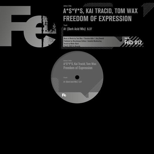 image cover: Kai Tracid, Tom Wax, A*S*Y*S - Freedom of Expression (Dark Acid Mix) / 4056813044010