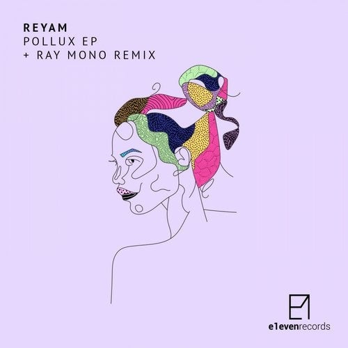 image cover: Reyam - Pollux EP / E1009