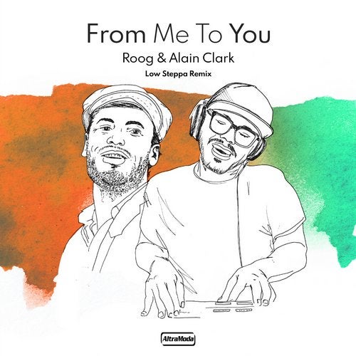 image cover: Roog, Low Steppa, Alain Clark - From Me To You - Low Steppa Remix / AMM484