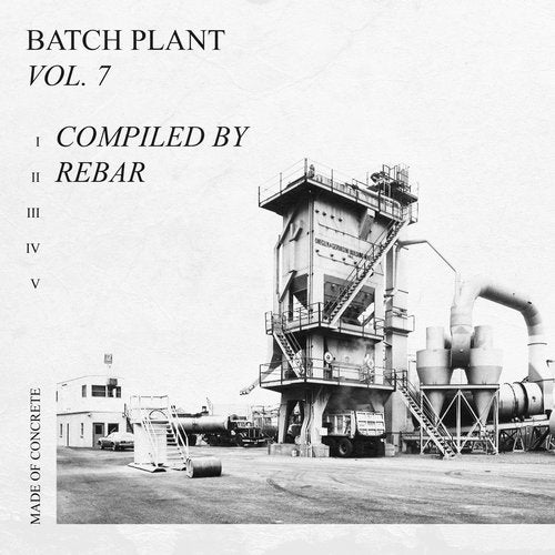 image cover: VA - Batch Plant Vol. 7, compiled by Rebar / MOCBP007