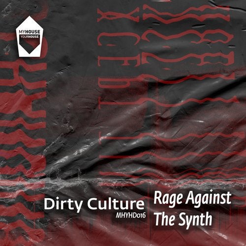 image cover: Dirty Culture - Rage Against The Synth / MHYHD016