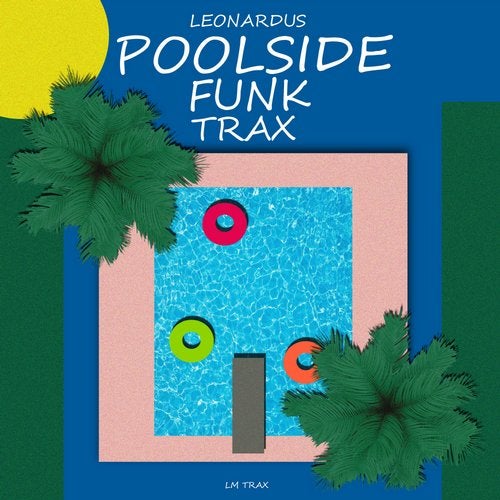 image cover: Leonardus - Poolside Funk Trax / LMTRAX155