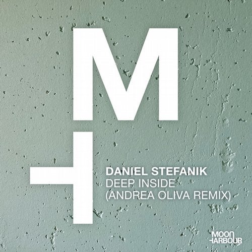 Download Daniel Stefanik, Andrea Oliva - Deep Inside (Andrea Oliva Remix) on Electrobuzz