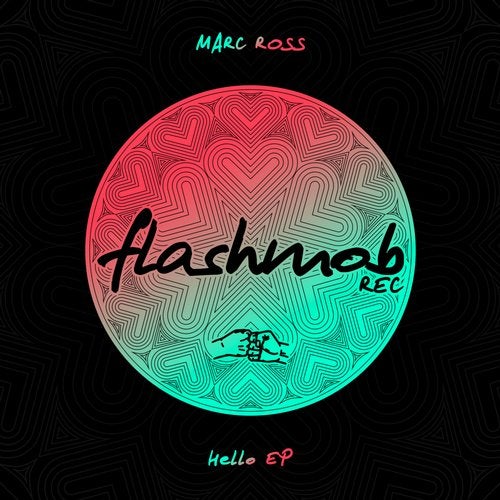 Download Marc Ross - Hello EP on Electrobuzz
