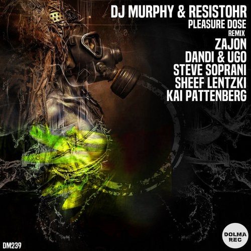 image cover: DJ Murphy, Resistohr - Pleasure Dose 2 / DM239