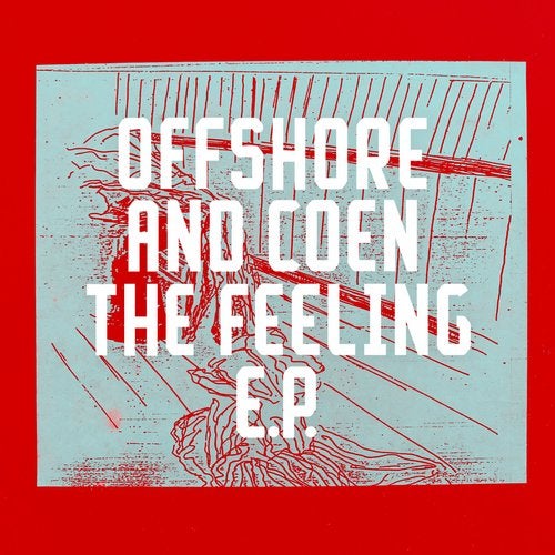 Download Offshore and Coen, Tamara Chetty, Djana Covic - The Feeling EP on Electrobuzz