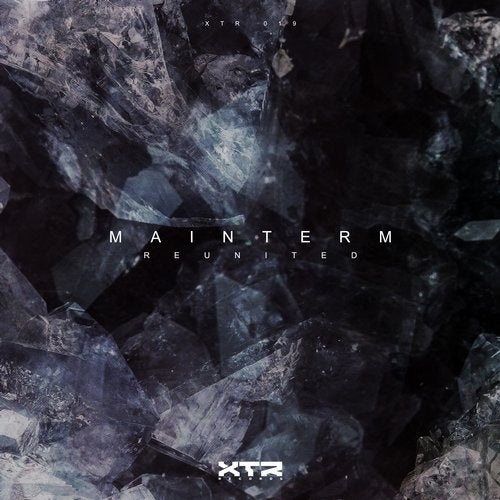 image cover: Mainterm - Reunited / XTR019