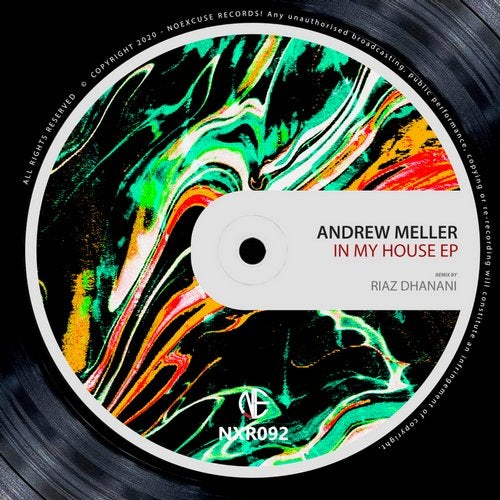 image cover: Andrew Meller - In My House EP / NXR092