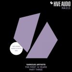 06 2020 346 78133 VA - Hive Audio the First 10 Years, Pt. 3