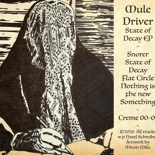 image cover: Mule Driver - State Of Decay / CREME1200