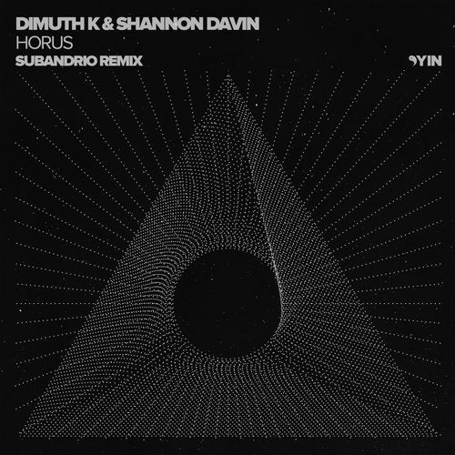 image cover: Shannon Davin, Dimuth K - Horus (Subandrio Remix) / YIN116