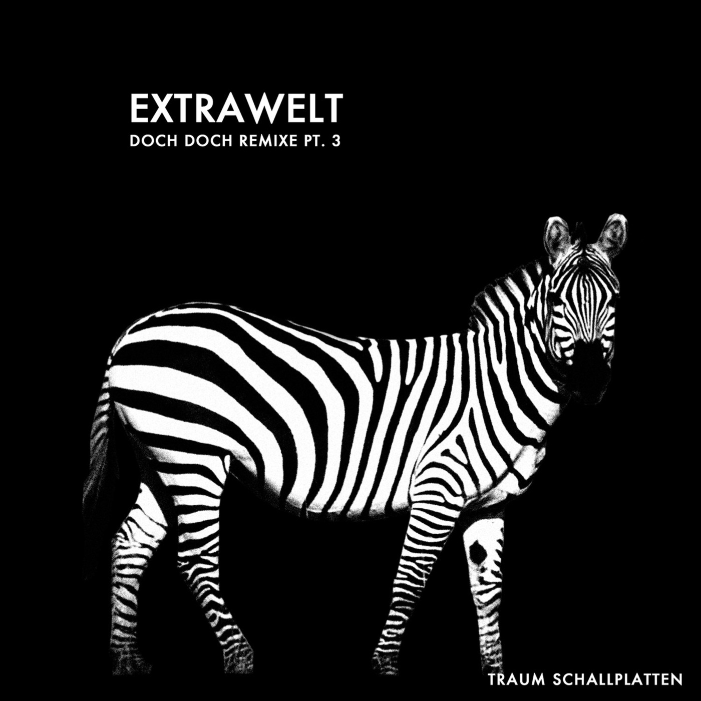 image cover: Extrawelt - Doch Doch Remixe, Pt. 3