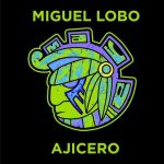07 2020 346 09165929 Miguel Lobo - Ajicero / MAYA184
