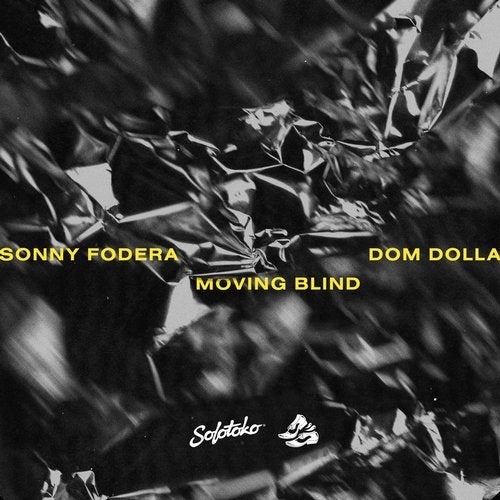 image cover: Sonny Fodera, Dom Dolla - Moving Blind / SWEATITOKO001B
