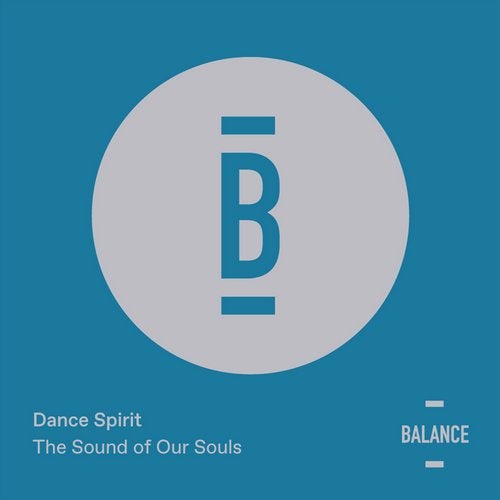 image cover: Dance Spirit - The Sound of Our Souls - EP / BALANCE011EP
