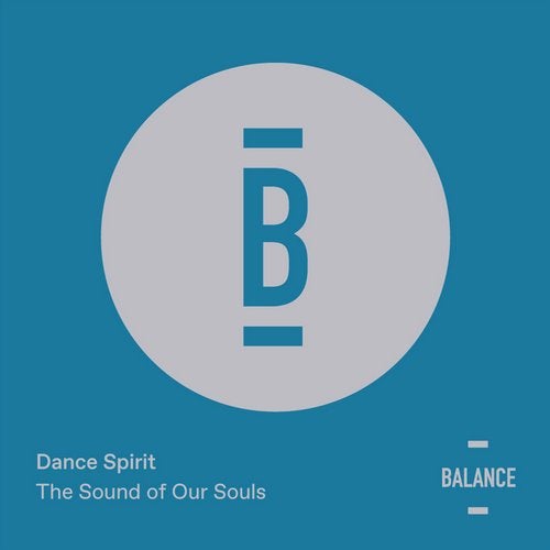 Download Dance Spirit - The Sound of Our Souls - EP on Electrobuzz